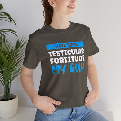 Testiciular Fortitude Short Sleeve Tee