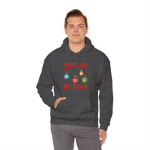 Load image into Gallery viewer, Check out my balls Hoodie