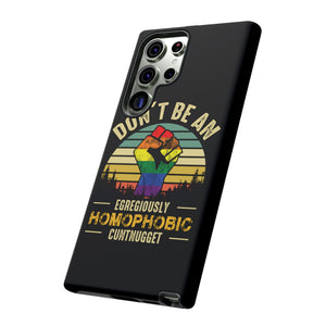 Homophobic Cuntnugget Phone Case