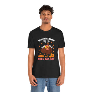 Stuff My Ass Short Sleeve Tee