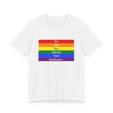 Load image into Gallery viewer, Tolerate your intolerance Short Sleeve Tee