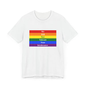 Tolerate your intolerance Short Sleeve Tee