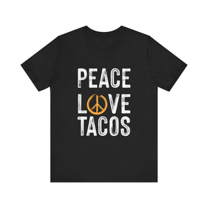 Peace Love Tacos Short Sleeve Tee