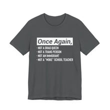 Load image into Gallery viewer, Once Again Statement T-Shirt – Bold Political Graphic Tee