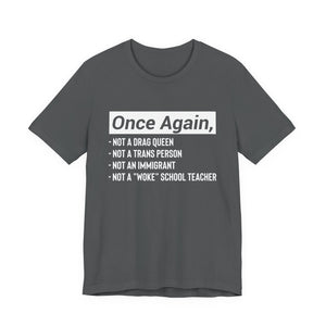 Once Again Statement T-Shirt – Bold Political Graphic Tee