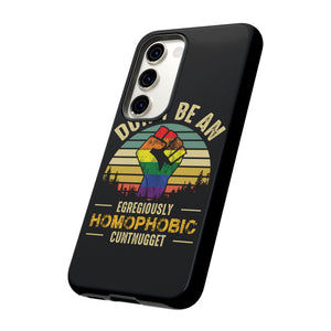 Homophobic Cuntnugget Phone Case