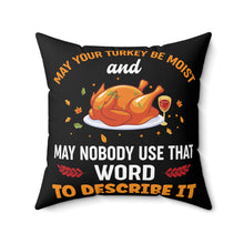 Load image into Gallery viewer, Moist Turkey Throw Pillow