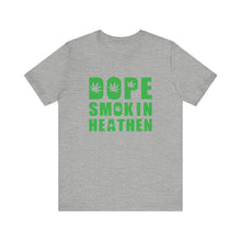 Load image into Gallery viewer, Dope Smokin Heathen Short Sleeve Tee