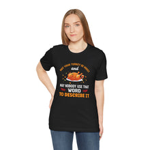 Load image into Gallery viewer, Moist Turkey Short Sleeve Tee