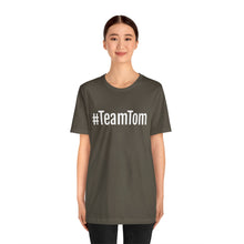 Load image into Gallery viewer, Team Tom Short Sleeve Tee