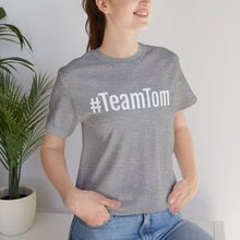 Load image into Gallery viewer, Team Tom Short Sleeve Tee