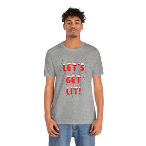 Let's Get Lit Short Sleeve Tee