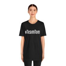 Load image into Gallery viewer, Team Tom Short Sleeve Tee