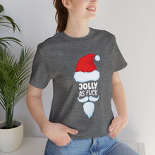 Load image into Gallery viewer, Jolly As Fuck Short Sleeve Tee