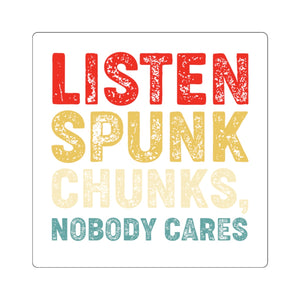 Listen spunk chunks, Sticker