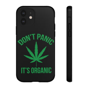 Don't Panic It's Organic Phone Case