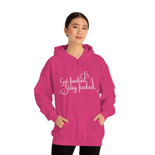 Load image into Gallery viewer, Get fucked.  Stay fucked. Hoodie