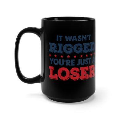 It Wasn't Rigged Coffee Mug