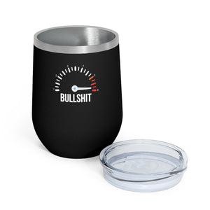 Bullshit Wine Tumbler