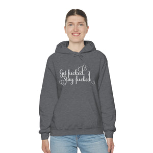 Get fucked.  Stay fucked. Hoodie