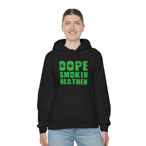 Dope smokin heathen Hoodie