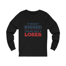 Load image into Gallery viewer, It Wasn&#39;t Rigged Long Sleeve Tee