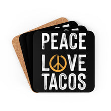 Load image into Gallery viewer, Peace Love Tacos Corkwood Coaster Set