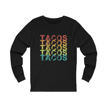 Load image into Gallery viewer, Tacos Tacos Tacos Long Sleeve Tee