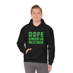 Dope smokin heathen Hoodie