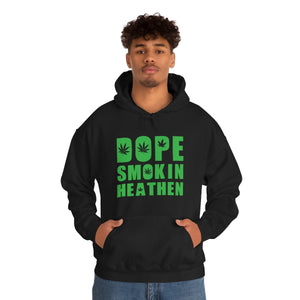 Dope smokin heathen Hoodie