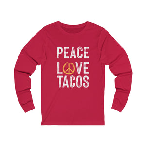 Peace Love Tacos Long Sleeve Tee