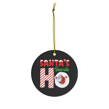 Load image into Gallery viewer, Santa&#39;s Favorite Ho Ceramic Ornaments