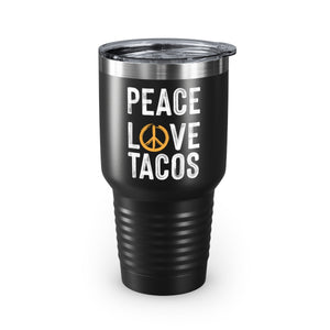 Peace Love Tacos Ringneck Tumbler