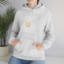 Load image into Gallery viewer, Peace Love Tacos Hoodie