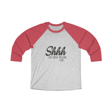 Load image into Gallery viewer, Shut the fuck up Baseball Tee