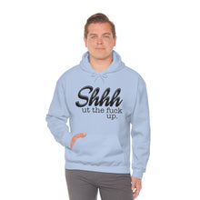 Load image into Gallery viewer, Shut The Fuck Up Hoodie