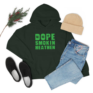 Dope smokin heathen Hoodie