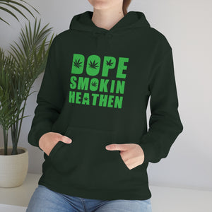 Dope smokin heathen Hoodie