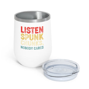 Listen spunk chunks, Wine Tumbler