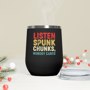 Listen spunk chunks, Wine Tumbler