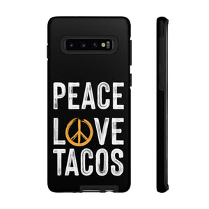 Peace Love Tacos Phone Case