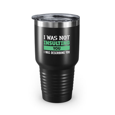 Describing You Ringneck Tumbler