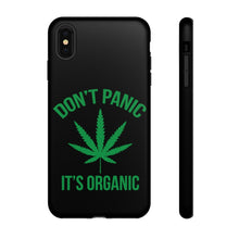 Load image into Gallery viewer, Don&#39;t Panic It&#39;s Organic Phone Case