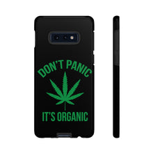 Load image into Gallery viewer, Don&#39;t Panic It&#39;s Organic Phone Case