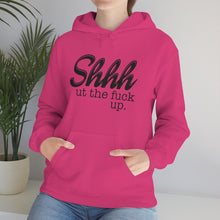 Load image into Gallery viewer, Shut The Fuck Up Hoodie