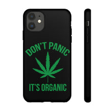 Load image into Gallery viewer, Don&#39;t Panic It&#39;s Organic Phone Case