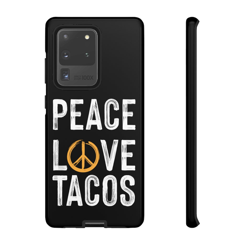 Peace Love Tacos Phone Case