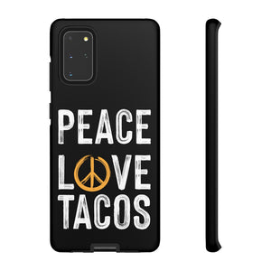 Peace Love Tacos Phone Case