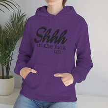 Load image into Gallery viewer, Shut The Fuck Up Hoodie