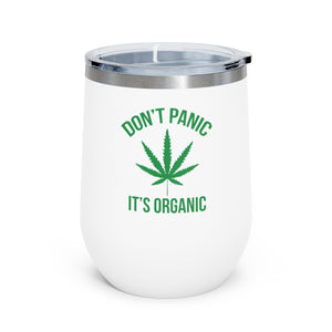 Don't Panic It's Organic Wine Tumbler